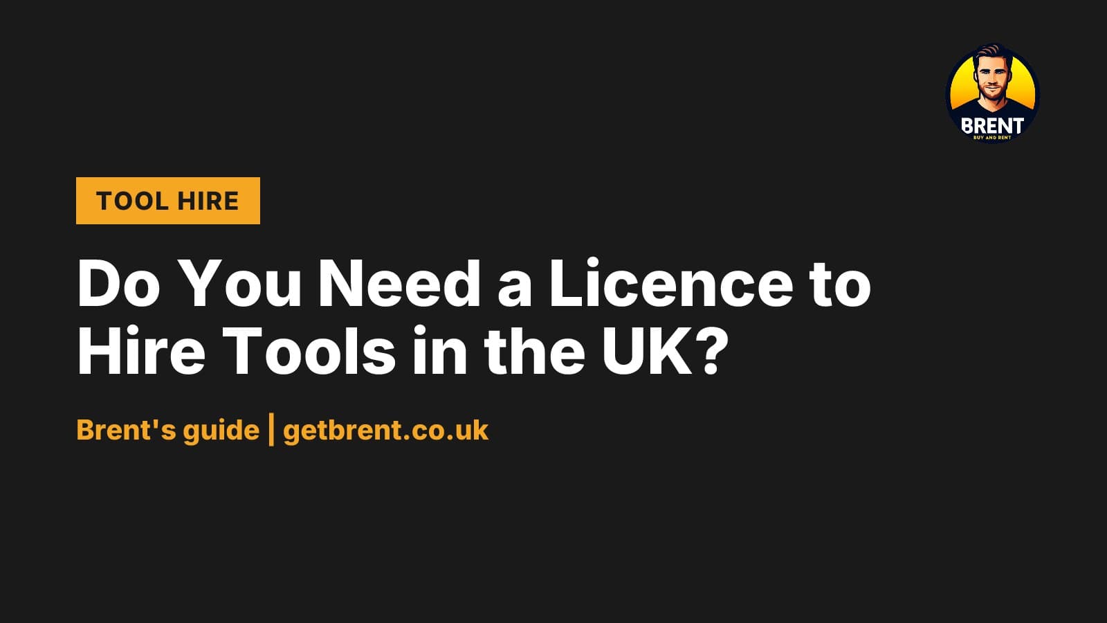Illustration for Do You Need a Licence to Hire Tools in the UK?